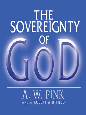 The Sovereignty of God - Audiobook